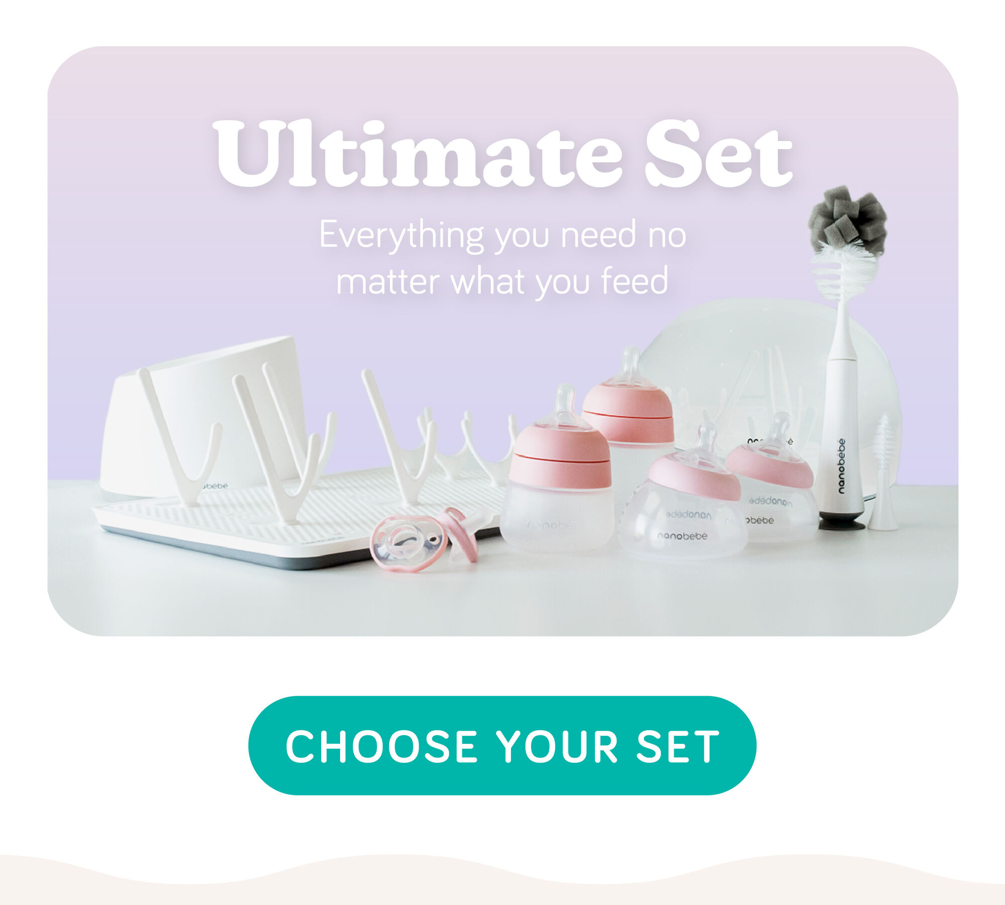 Ultimate set, Everything you need no matter what you feed